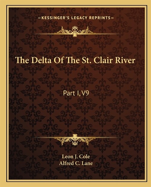 The Delta Of The St. Clair River: Part I, V9 (Paperback)