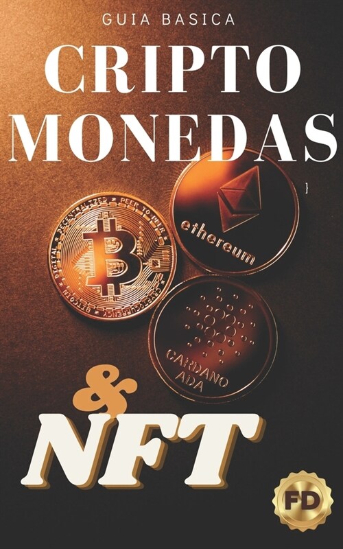 Criptomonedas Y Nft: Guia Basica (Paperback)