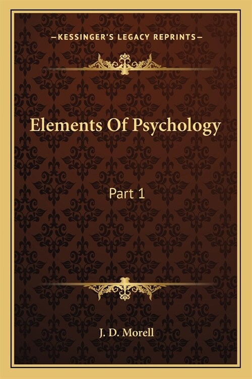 Elements Of Psychology: Part 1 (Paperback)