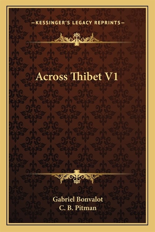 Across Thibet V1 (Paperback)