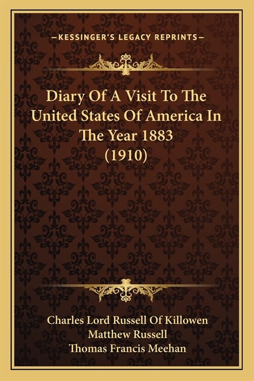 Diary Of A Visit To The United States Of America In The Year 1883 (1910) (Paperback)