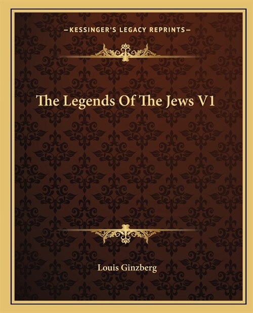 The Legends Of The Jews V1 (Paperback)