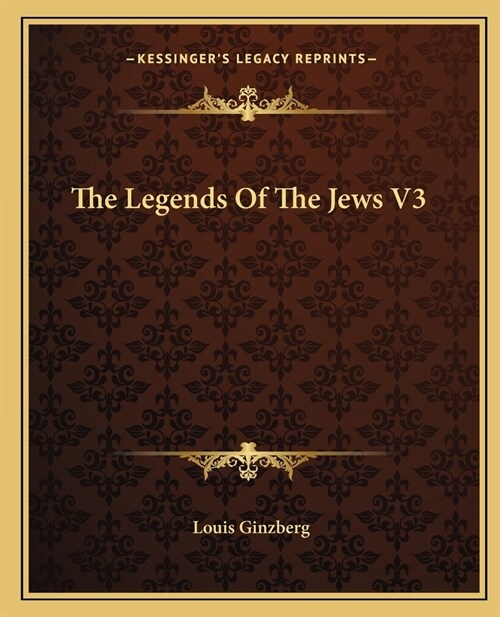 The Legends Of The Jews V3 (Paperback)