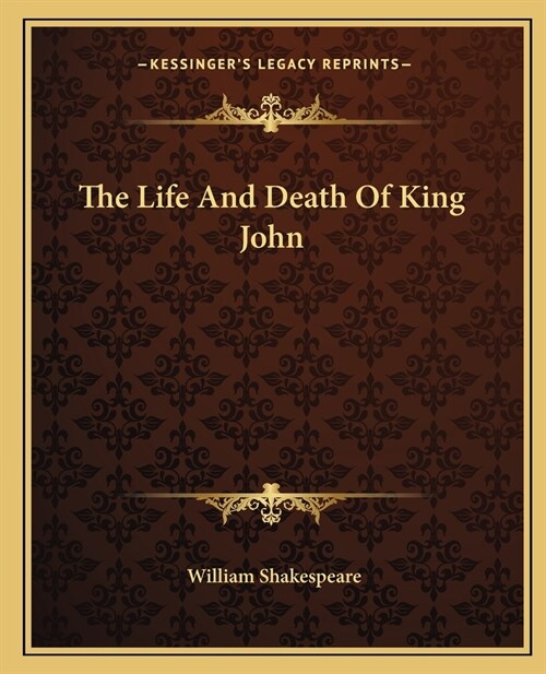 The Life And Death Of King John (Paperback)