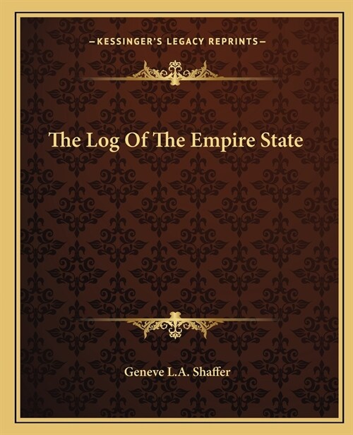 The Log Of The Empire State (Paperback)