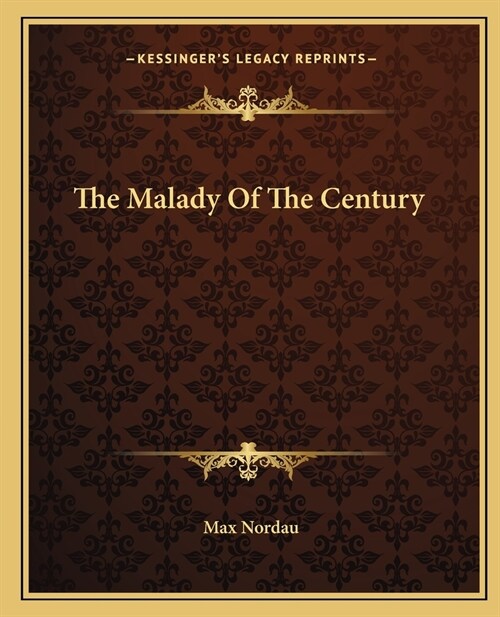 The Malady Of The Century (Paperback)