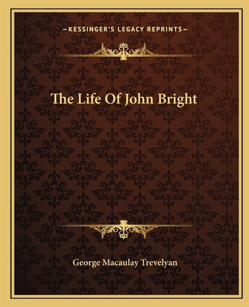 The Life Of John Bright (Paperback)