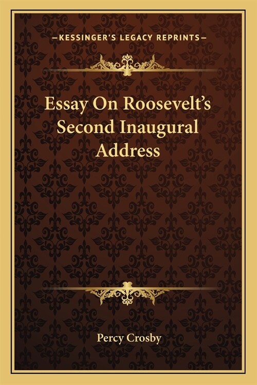 Essay On Roosevelts Second Inaugural Address (Paperback)