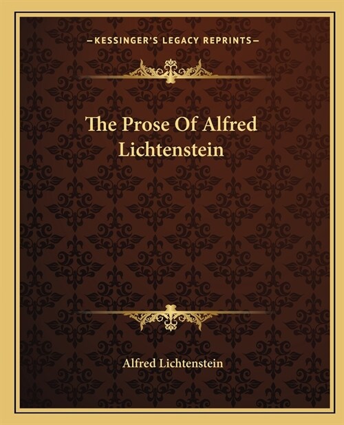 The Prose Of Alfred Lichtenstein (Paperback)