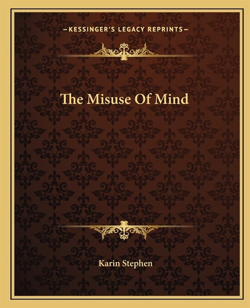 The Misuse Of Mind (Paperback)