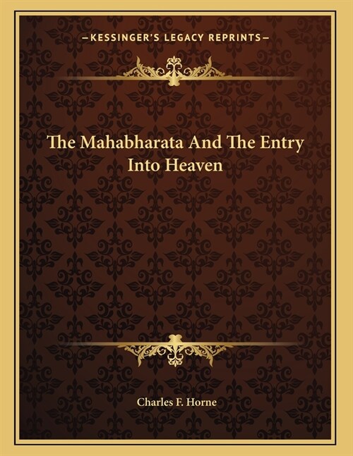 The Mahabharata And The Entry Into Heaven (Paperback)