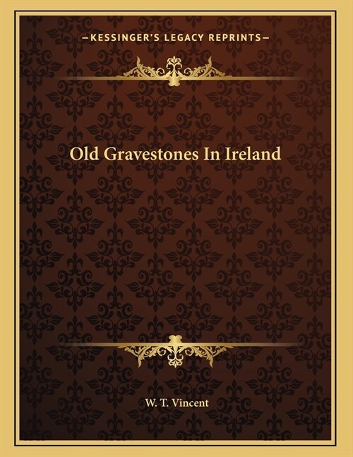 Old Gravestones In Ireland (Paperback)