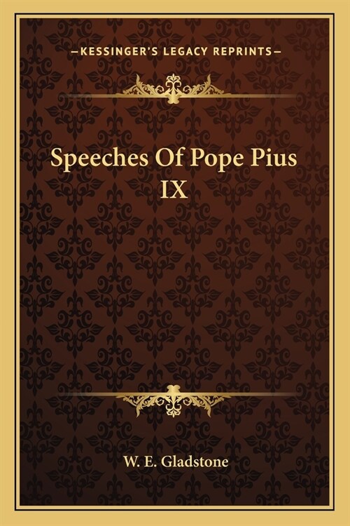 Speeches Of Pope Pius IX (Paperback)