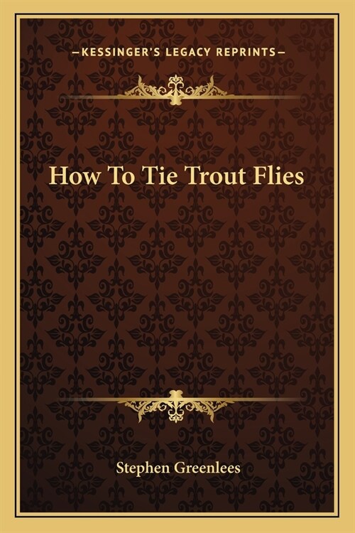 How To Tie Trout Flies (Paperback)