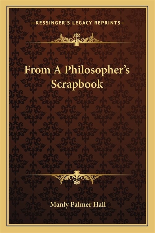 From A Philosophers Scrapbook (Paperback)