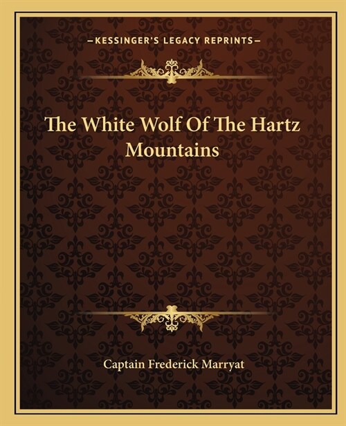 The White Wolf Of The Hartz Mountains (Paperback)
