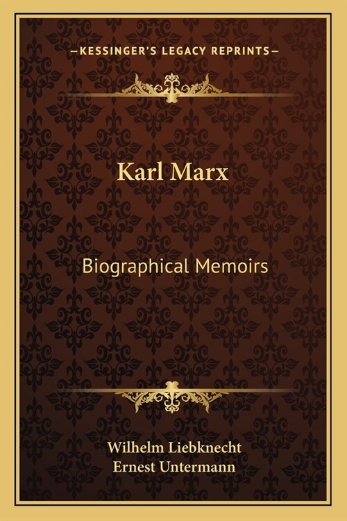 Karl Marx: Biographical Memoirs (Paperback)