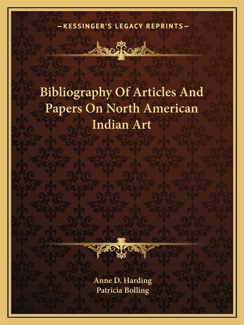 Bibliography Of Articles And Papers On North American Indian Art (Paperback)