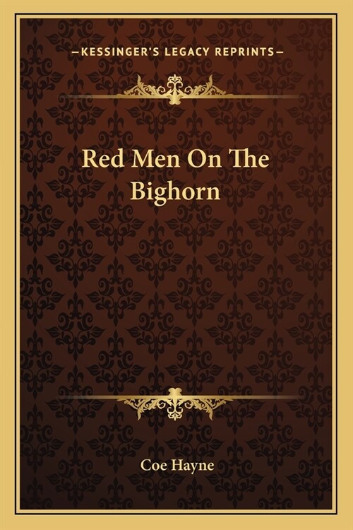 Red Men On The Bighorn (Paperback)