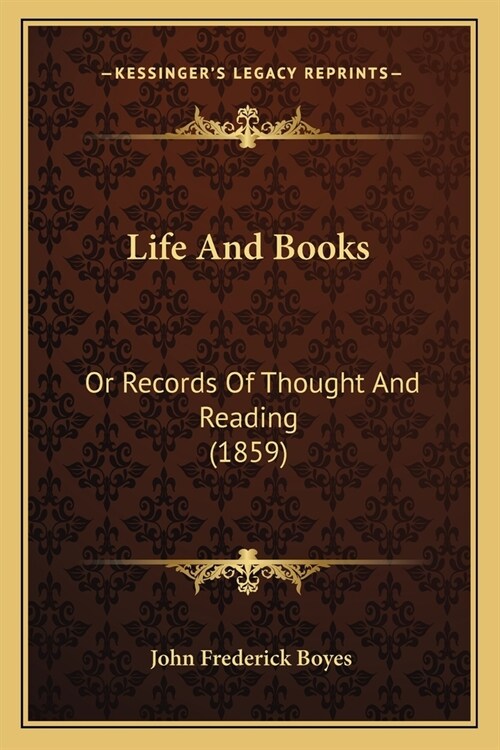Life And Books: Or Records Of Thought And Reading (1859) (Paperback)