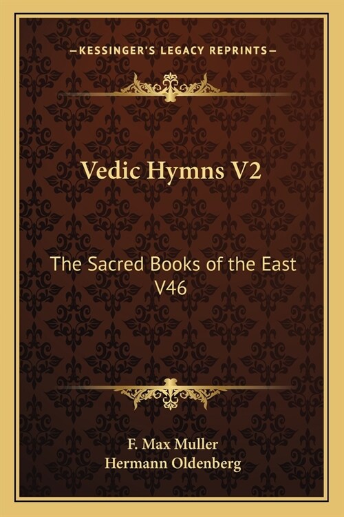 Vedic Hymns V2: The Sacred Books of the East V46 (Paperback)