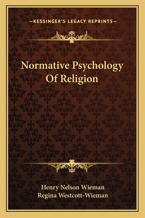 Normative Psychology Of Religion (Paperback)