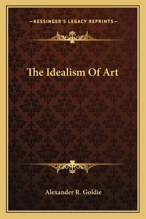 The Idealism Of Art (Paperback)