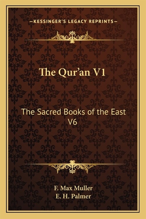 The Quran V1: The Sacred Books of the East V6 (Paperback)