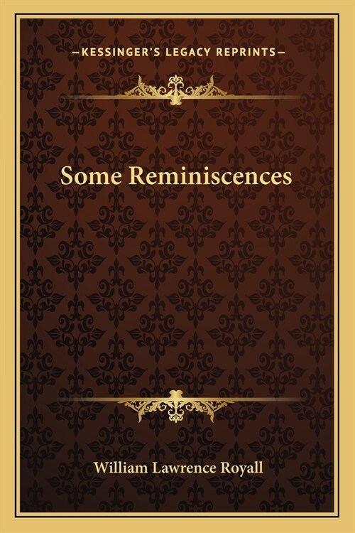 Some Reminiscences (Paperback)