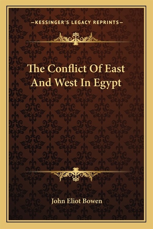 The Conflict Of East And West In Egypt (Paperback)