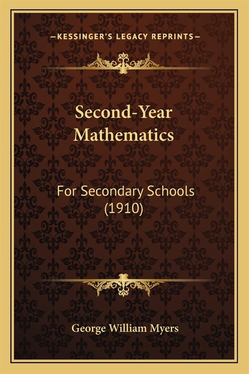 Second-Year Mathematics: For Secondary Schools (1910) (Paperback)