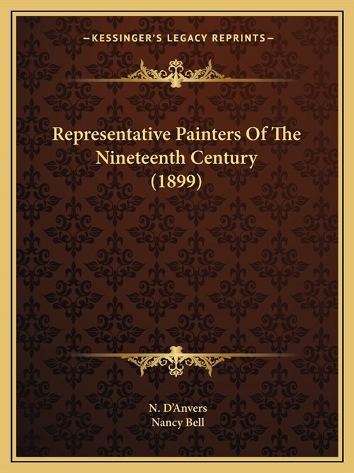 Representative Painters Of The Nineteenth Century (1899) (Paperback)