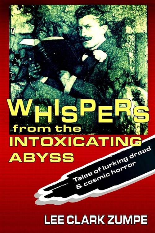 Whispers from the Intoxicating Abyss (Paperback)