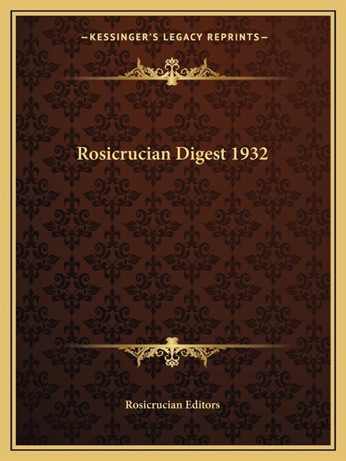 Rosicrucian Digest 1932 (Paperback)