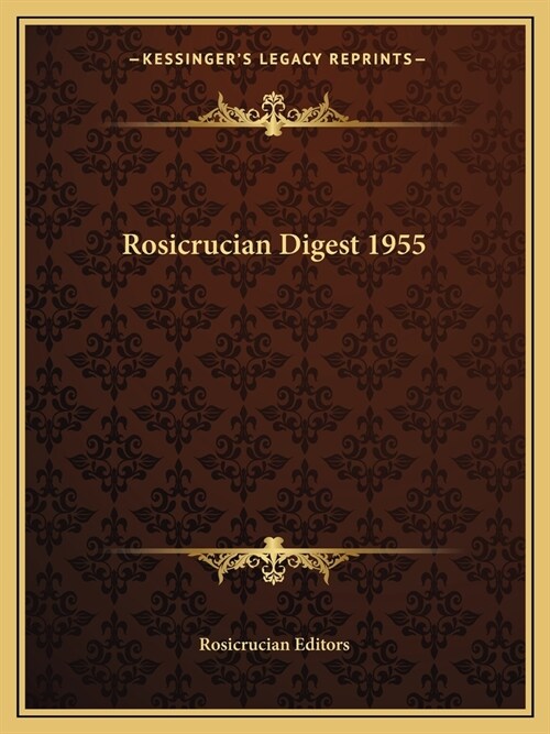 Rosicrucian Digest 1955 (Paperback)
