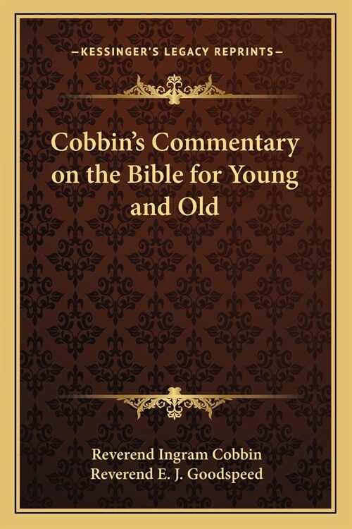 Cobbins Commentary on the Bible for Young and Old (Paperback)