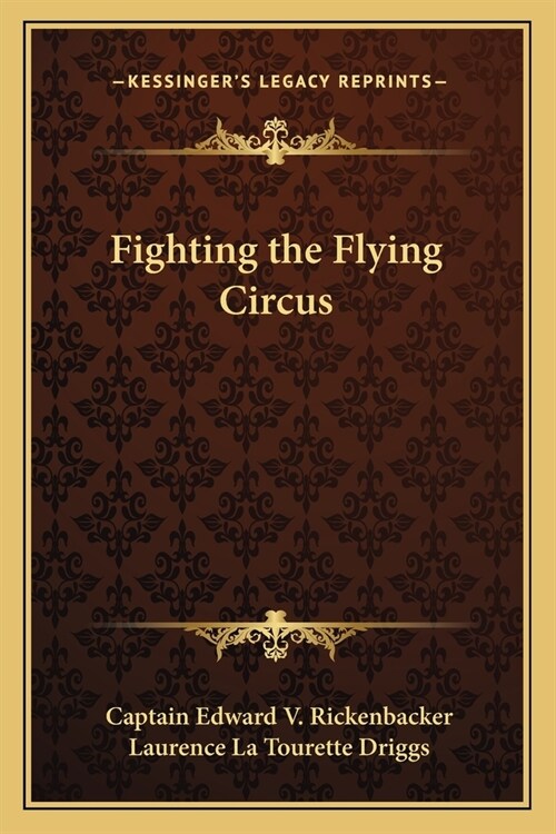 Fighting the Flying Circus (Paperback)