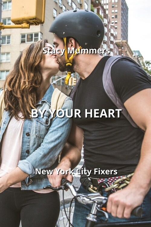 By Your Heart: New York City Fixers (Paperback)