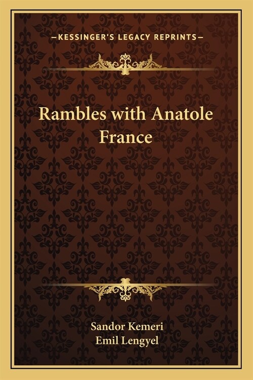 Rambles with Anatole France (Paperback)