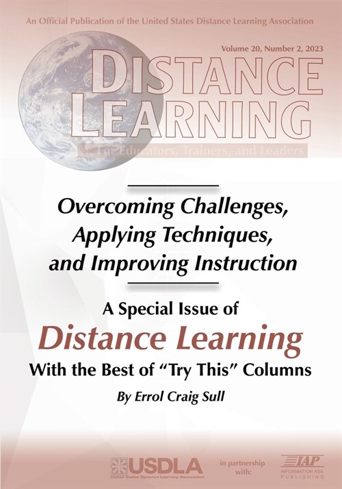 Special Issue of Distance Learning Volume 20 Number 2 2023: Overcoming Challenges, Applying Techniques, and Improving Instruction (Paperback)