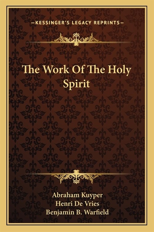The Work Of The Holy Spirit (Paperback)