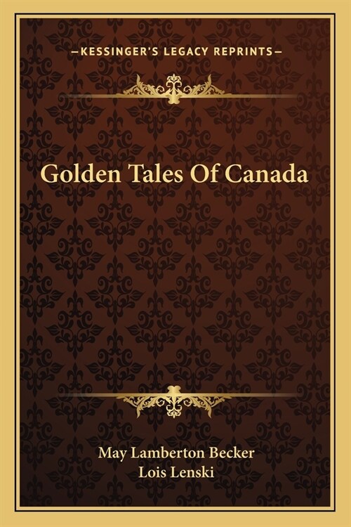 Golden Tales Of Canada (Paperback)