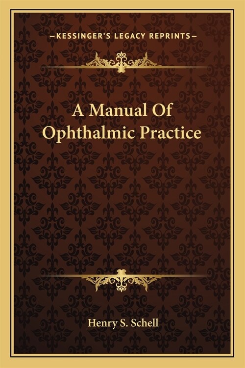 A Manual Of Ophthalmic Practice (Paperback)