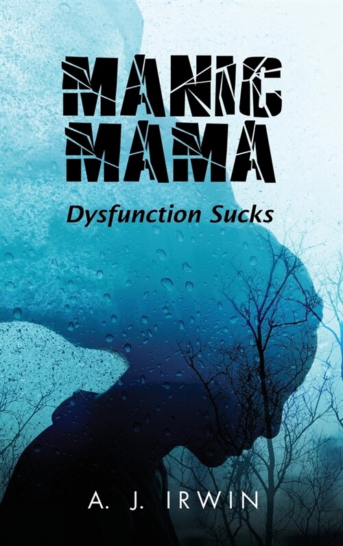 Manic Mama: Dysfunction Sucks (Hardcover)