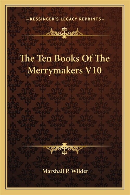 The Ten Books Of The Merrymakers V10 (Paperback)