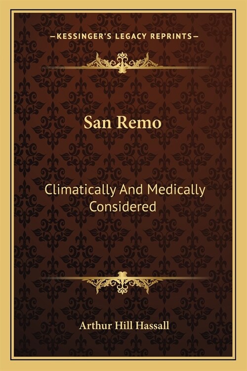 San Remo: Climatically And Medically Considered (Paperback)