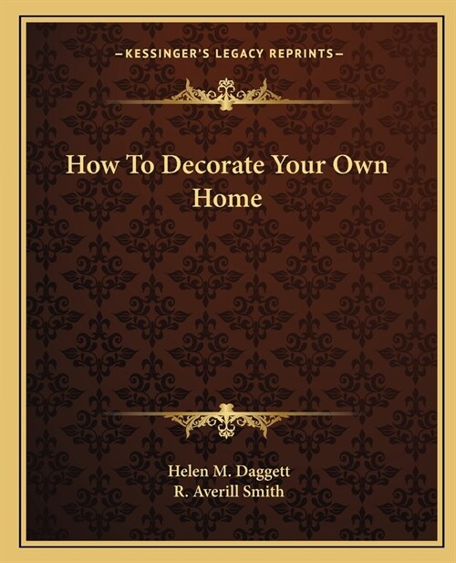 How To Decorate Your Own Home (Paperback)