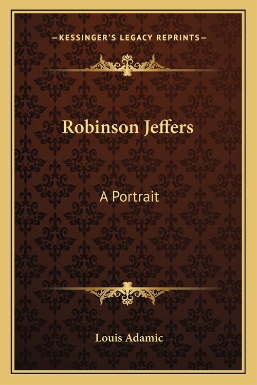 Robinson Jeffers: A Portrait (Paperback)