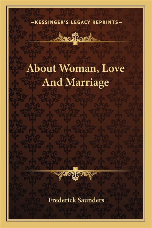 About Woman, Love And Marriage (Paperback)