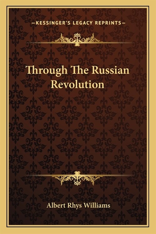 Through The Russian Revolution (Paperback)